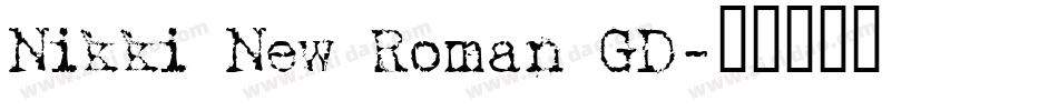 Nikki New Roman GD字体转换